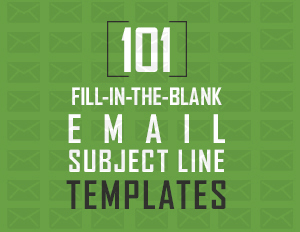 101 Fill-In-The-Blank Email Subject Line Templates