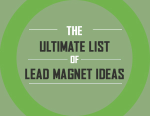 The Ultimate List of Lead Magnet Ideas