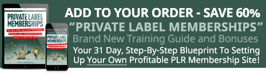 Private Label Memberships - Training Guide And Bonuses