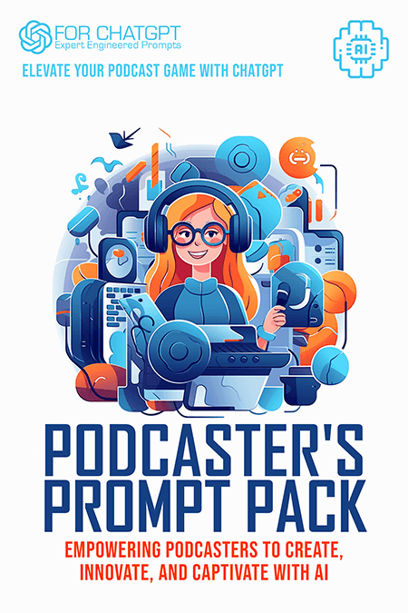 Podcasters Prompt Pack
