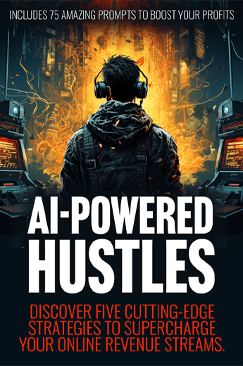 AI Powered Hustles