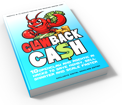 ClawBack Cash Book - The OpenClaw and Agentic AI Guide for Entrepreneurs