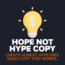 HOPE NOT HYPE COPY PLR